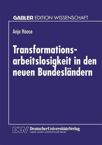 Transformationsarbeitslosigkeit in den neuen Bundesländern