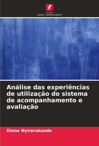 Análise das experiências de utilização do sistema de acompanhamento e avaliação