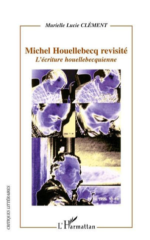 Michel Houellebecq revisité