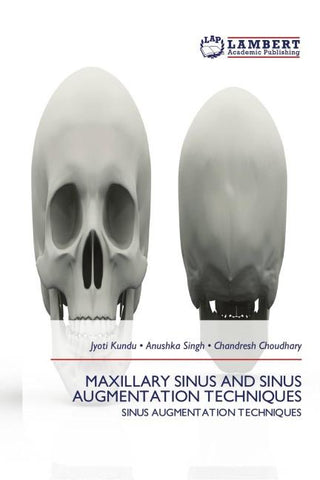 MAXILLARY SINUS AND SINUS AUGMENTATION TECHNIQUES
