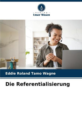 Die Referentialisierung