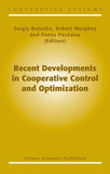 Recent Developments in Cooperative Control and Optimization