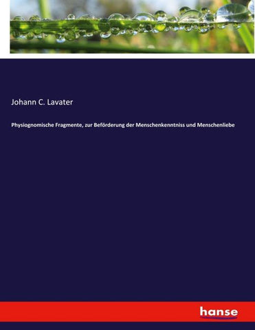 Physiognomische Fragmente, zur Beförderung der Menschenkenntniss und Menschenliebe