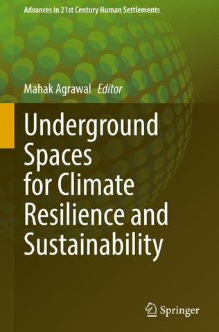 Underground Spaces for Climate Resilience and Sustainability