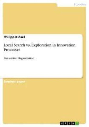 Local Search vs. Exploration in Innovation Processes