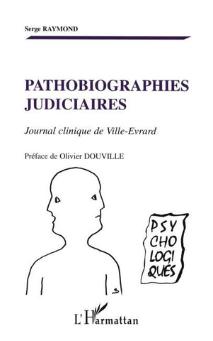 Pathobiographies judiciaires