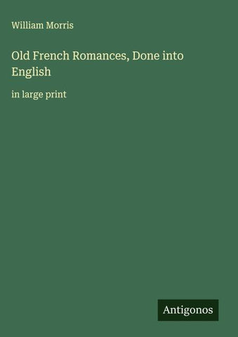 Old French Romances, Done into English