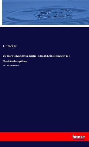 Die Wortstellung der Nachsätze in den ahd. Übersetzungen des Matthäus-Evangeliums