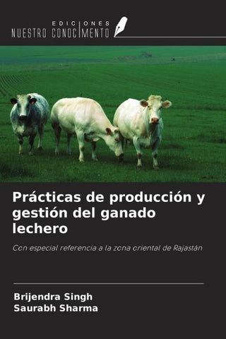 Prácticas de producción y gestión del ganado lechero