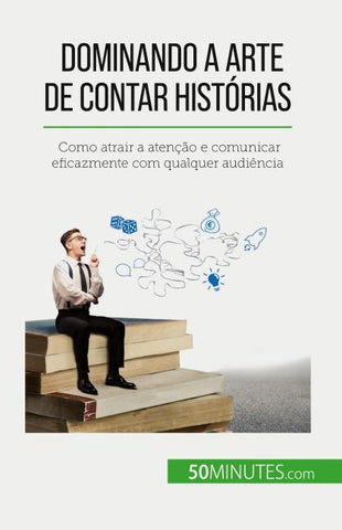 Dominando a arte de contar histórias