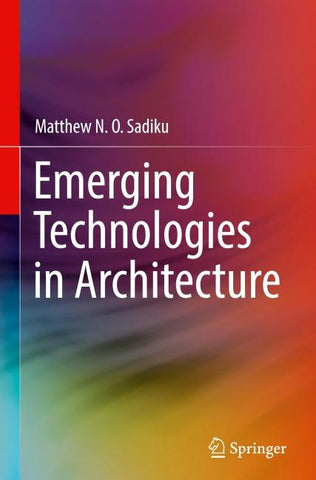 Emerging Technologies in Architecture