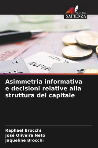 Asimmetria informativa e decisioni relative alla struttura del capitale