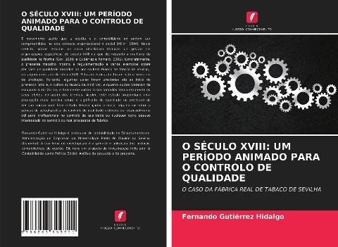 O SÉCULO XVIII: UM PERÍODO ANIMADO PARA O CONTROLO DE QUALIDADE