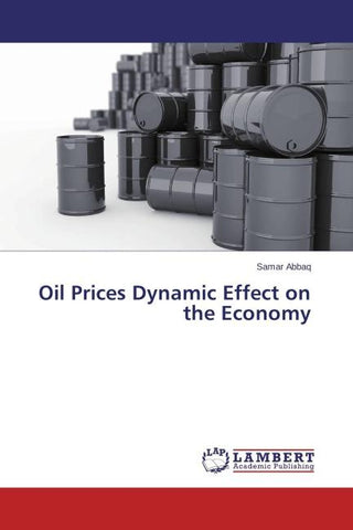 Oil Prices Dynamic Effect on the Economy