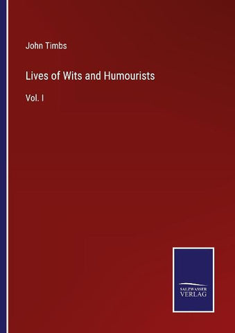 Lives of Wits and Humourists