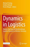 Dynamics in Logistics