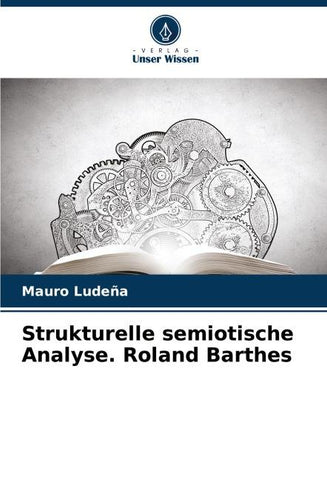 Strukturelle semiotische Analyse. Roland Barthes
