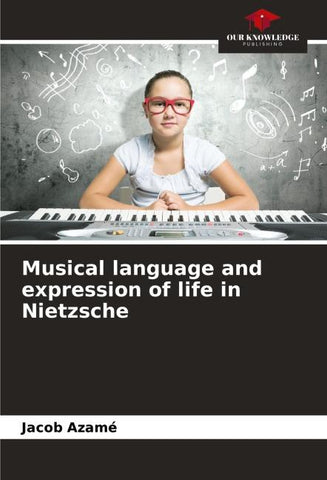 Musical language and expression of life in Nietzsche