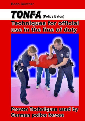 Tonfa (Police Baton) Techniques for official use in the line of duty