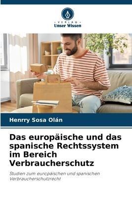 Das europäische und das spanische Rechtssystem im Bereich Verbraucherschutz