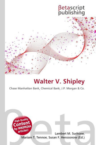 Walter V. Shipley