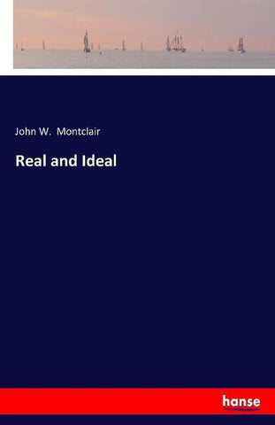 Real and Ideal