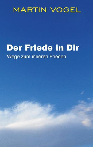 Der Friede in Dir
