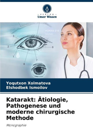 Katarakt: Ätiologie, Pathogenese und moderne chirurgische Methode