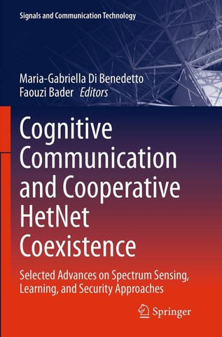 Cognitive Communication and Cooperative HetNet Coexistence