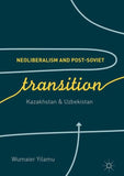 Neoliberalism and Post-Soviet Transition