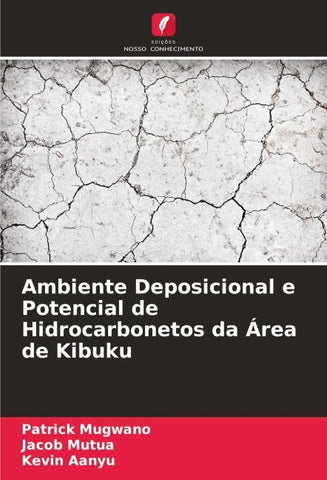 Ambiente Deposicional e Potencial de Hidrocarbonetos da Área de Kibuku