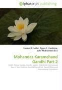 Mohandas Karamchand Gandhi Part 2