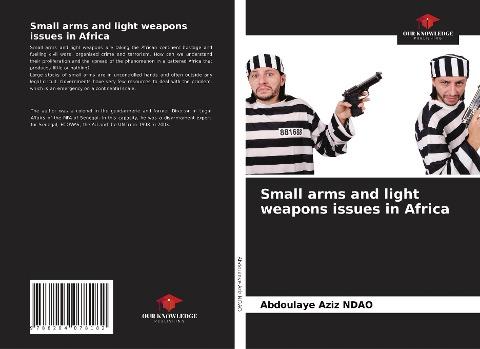 Small arms and light weapons issues in Africa