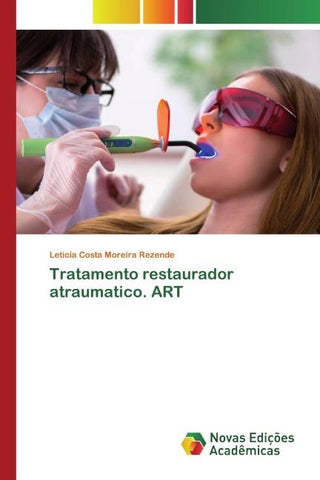 Tratamento restaurador atraumatico. ART