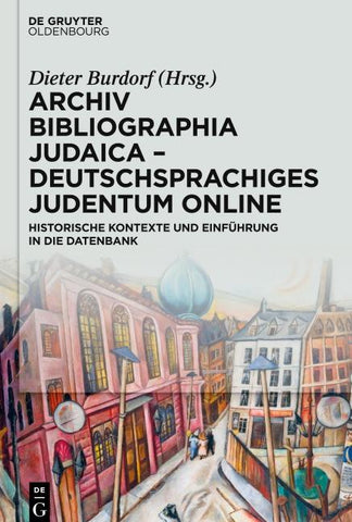 Archiv Bibliographia Judaica – Deutschsprachiges Judentum Online