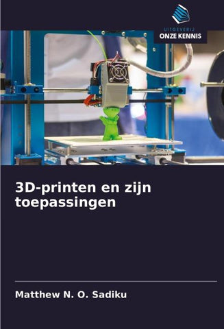 3D-printen en zijn toepassingen