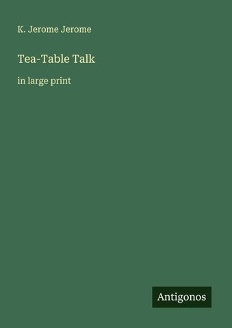 Tea-Table Talk