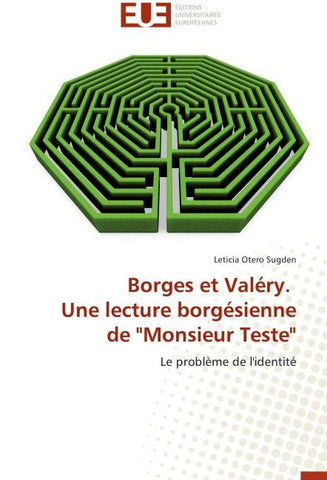Borges et Valéry. Une lecture borgésienne de "Monsieur Teste"