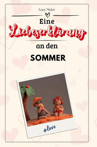Eine Liebeserklärung an den Sommer