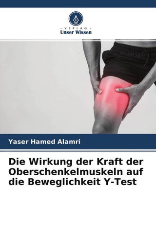 Die Wirkung der Kraft der Oberschenkelmuskeln auf die Beweglichkeit Y-Test