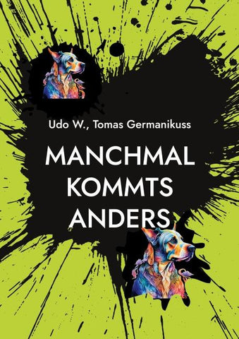 Manchmal kommts anders