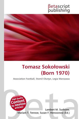 Tomasz Soko¿owski (Born 1970)