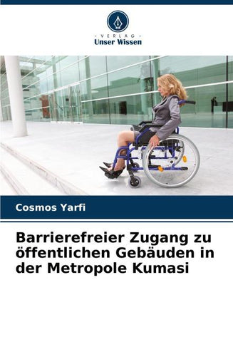 Barrierefreier Zugang zu öffentlichen Gebäuden in der Metropole Kumasi