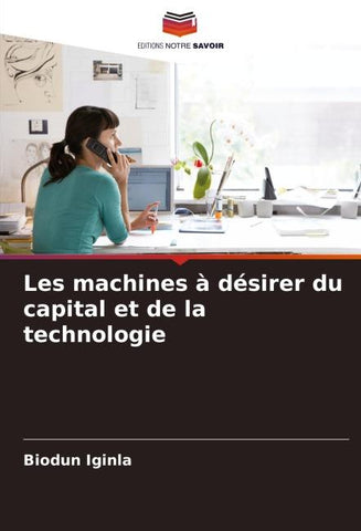 Les machines à désirer du capital et de la technologie