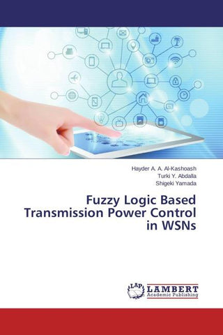 Fuzzy Logic Based Transmission Power Control in WSNs