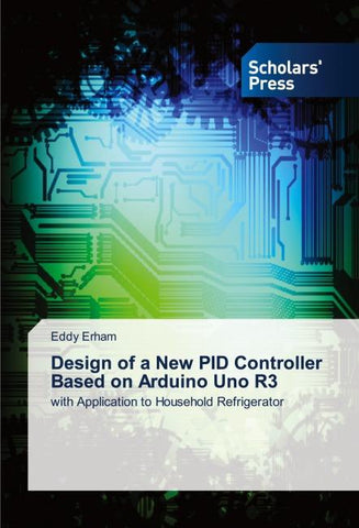Design of a New PID Controller Based on Arduino Uno R3