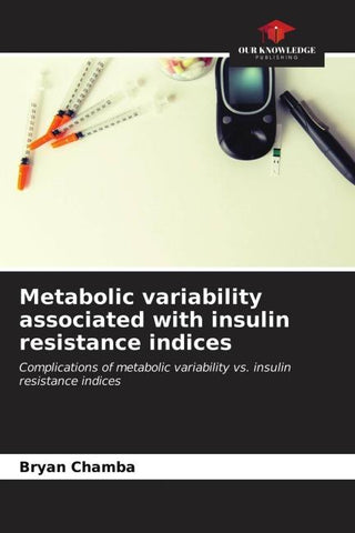 Metabolic variability associated with insulin resistance indices