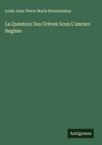 La Question Des Grèves Sous L'ancien Regime