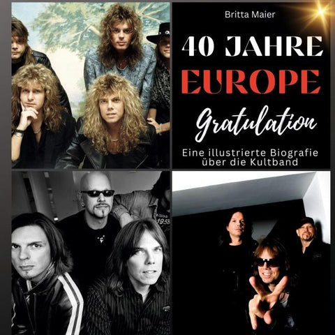 Eine illustrierte Biografie <br> über die Kultband <br> Europe