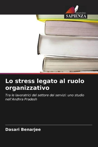 Lo stress legato al ruolo organizzativo